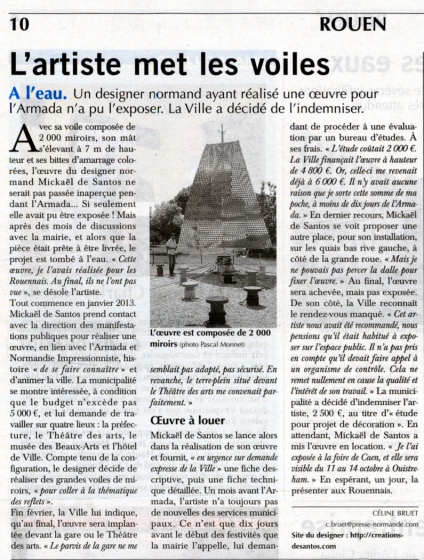 Révélation sur la non exposition de l'oeuvre monumentale pendant l'Armada. Le directeur événementiel me même en bateau jusqu'au bout. 